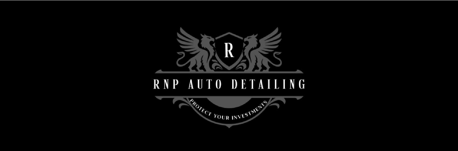 RNP Auto Detailing — Protect Your Investment